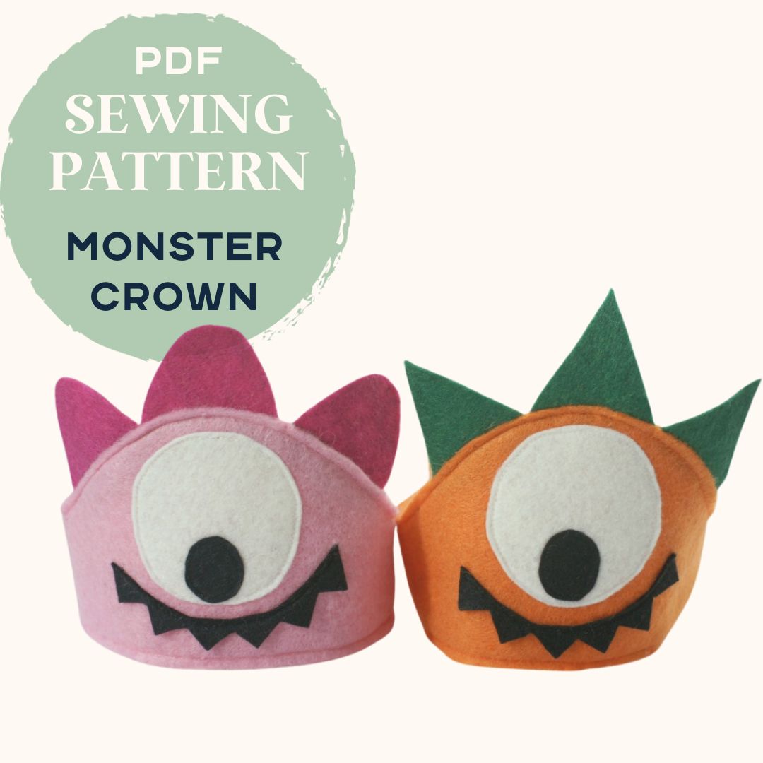 PDF Sewing Pattern ~ Felt Crown ~ Monster